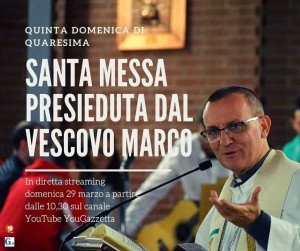 messa in streaming del Vescovo – sussidio quinta domenica di Quaresima